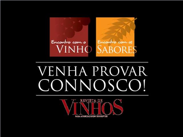 ‘Vinho e Sabores 2015’ marcam ‘Encontro’ em Lisboa de 30 de Outubro a 02 de Novembro LOCAL: Centro de Congressos acolhe maior mostra de vinho e gastronomia do país