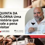 QUINTA DA ALORNA Uma história que vale a pena visitar