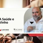 A Saúde e o Vinho