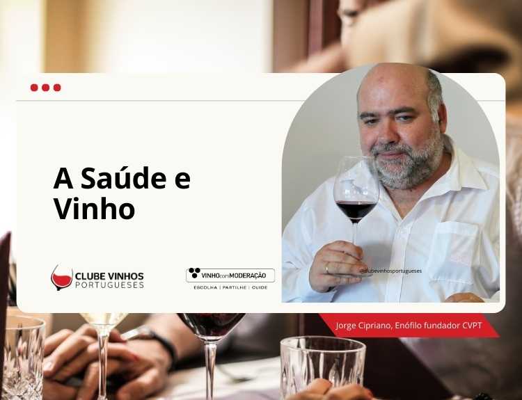 A Saúde e o Vinho
