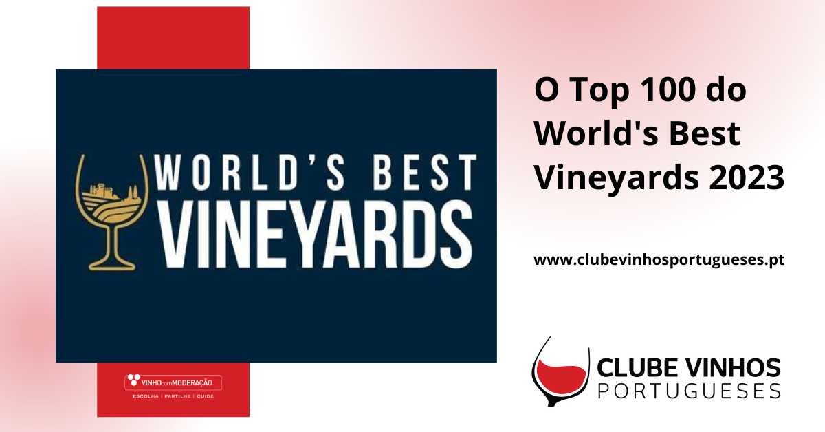 O TOP 100 do World's Best Vineyards 2023