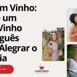 Rir com Vinho: Como um Bom Vinho Português Pode Alegrar o Seu Dia