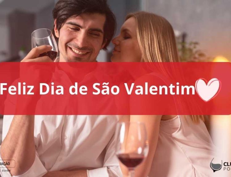Vinhos portugueses para partilhar com o seu amor no dia de São Valentim