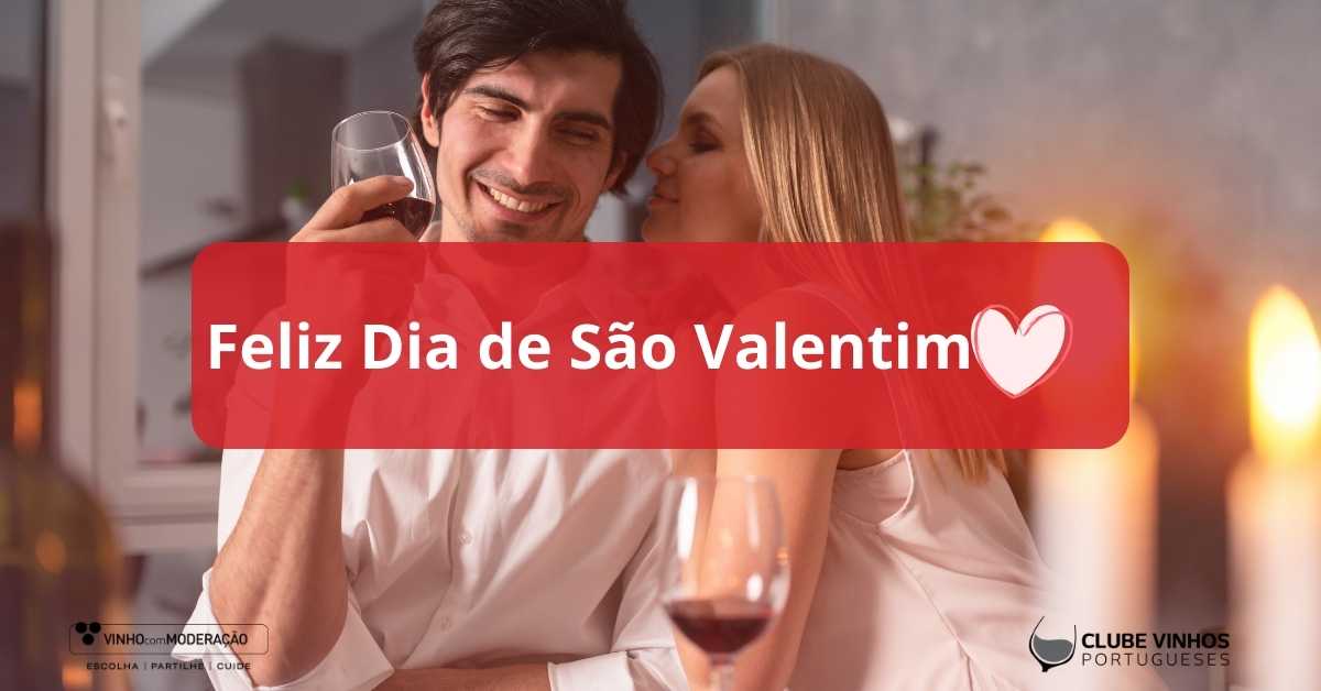 Vinhos portugueses para partilhar com o seu amor no dia de São Valentim