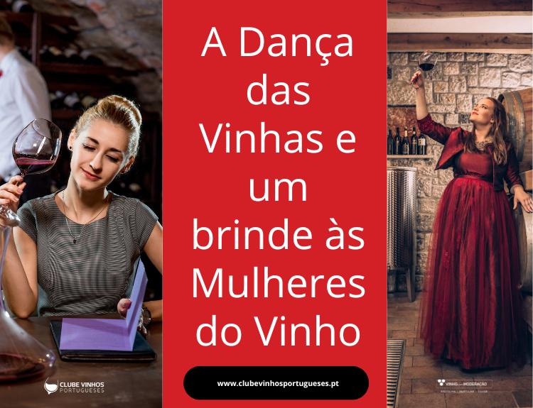A Dança das Vinhas e um brinde às Mulheres do Vinho