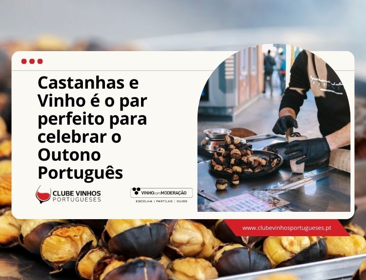 Castanhas e Vinho é o par perfeito para celebrar o Outono Português