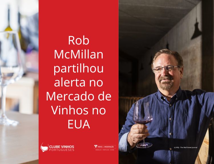 Rob McMillan partilhou alerta no Mercado de Vinhos no EUA