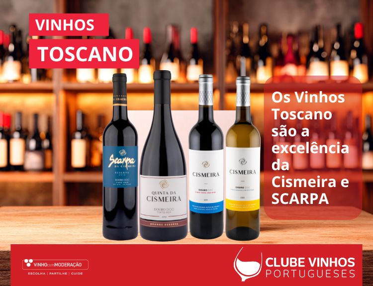 Os Vinhos Toscano são a excelência da Cismeira e SCARPA