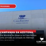 Dia Mundial da Oliveira na Casa Relvas: uma jornada ao coração do Alentejo