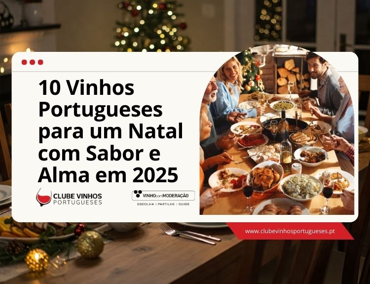 10 Vinhos Portugueses para um Natal com Sabor e Alma em 2025