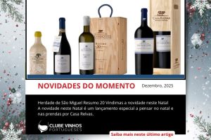 Herdade de São Miguel Resumo 20 Vindimas a novidade neste Natal