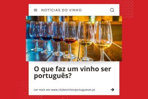 O que faz um vinho ser português?