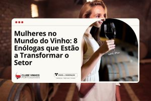 No Dia Internacional da Mulher, levantamos a taça para brindar às mulheres que estão a revolucionar o mundo do vinho em Portugal