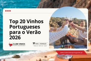 Top 20 Vinhos Portugueses para o Verão 2026