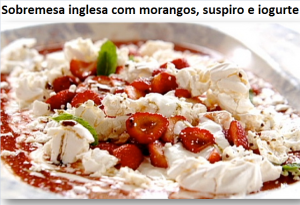 Sobremesa inglesa com morangos, suspiro e iogurte